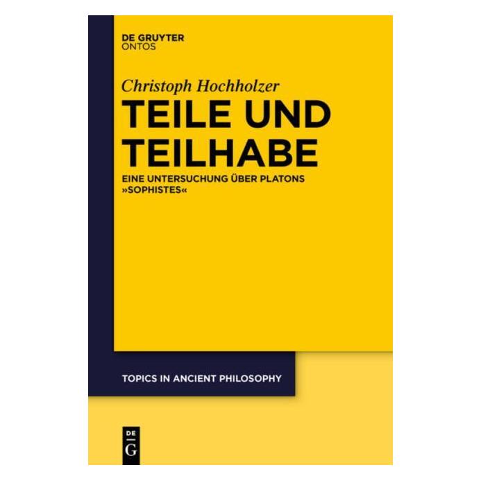 De Gruyter Hochholzer:Teile und Teilhabe (67767971)