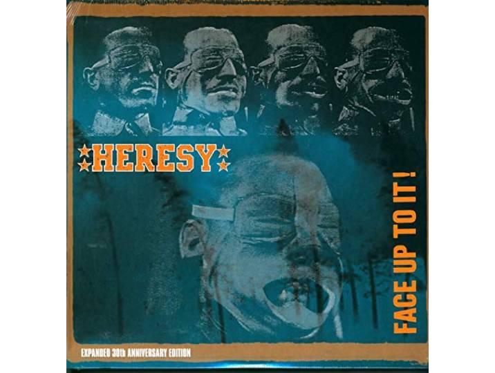 Heresy - Face Up To It!