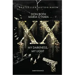 Both:XX - my darkness, my light, Belletristik von Don Both, Maria O/'Hara