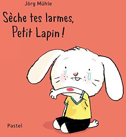 Jörg Mühle - Sèche tes larmes, Petit Lapin ! - Preis vom 19.10.2026 19:33:35 h