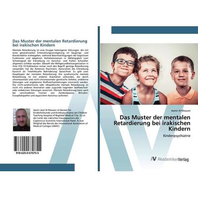Das Muster der mentalen Retardierung bei irakischen Kindern, Taschenbuch von Aamir Al Mosawi, AV Akademikerverlag, 978-620-0-67075-5