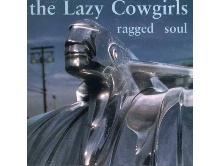 Lazy Cowgirls - Ragged Soul