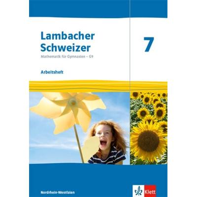 Lambacher Schweizer Mathematik 7 - G9. Ausgabe Nordrhein-Westfalen. Arbeitsheft plus Lösungsheft Klasse 7, Geheftet von , Klett Schulbuchverlag,