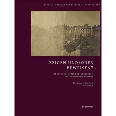 Zeigen und/oder Beweisen?, Taschenbuch von , De Gruyter, 978-3-11-048583-7