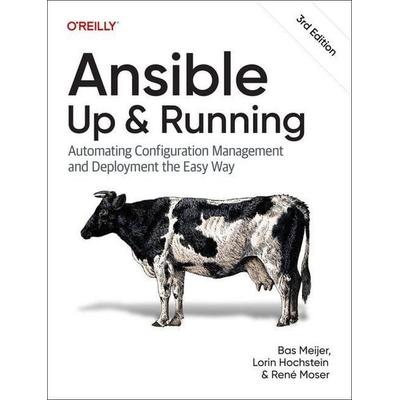 Ansible: Up and Running, Taschenbuch von Bas Meijer,Lorin Hochstein,René Moser, O'Reilly Media, 978-1-09-810915-8