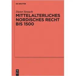 Mittelalterliches nordisches Recht bis 1500, Fachbücher von Dieter Strauch