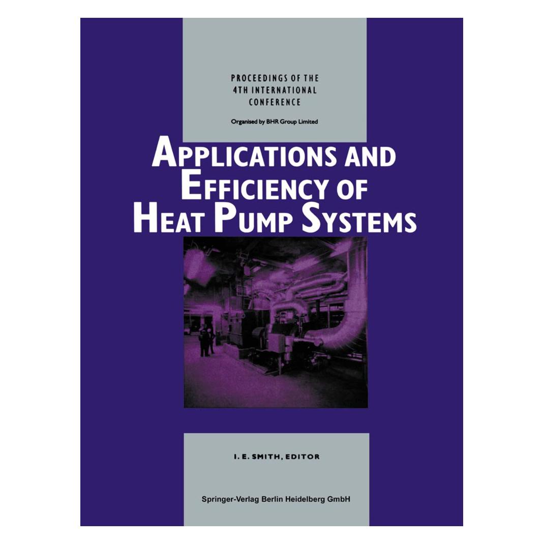 Springer Applications and Efficiency of Heat Pump Systems (Englisch, Softcover, Ian E. Smith) (55562606)