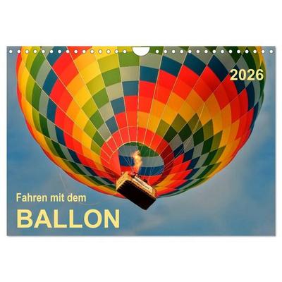 Fahren mit dem Ballon (Wandkalender 2026 DIN A4 quer), CALVENDO Monatskalender