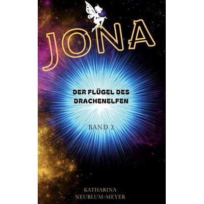 JONA, Taschenbuch von Katharina Neublum-Meyer, BoD – Books on Demand, 978-3-8192-0232-2