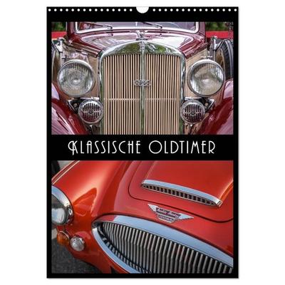 Klassische Oldtimer (Wandkalender 2027 DIN A3 hoch), CALVENDO Monatskalender