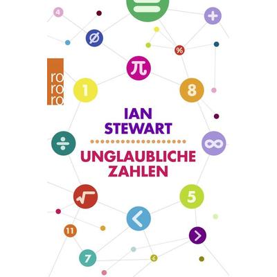 Unglaubliche Zahlen, Taschenbuch von Ian Stewart, Rowohlt Taschenbuch