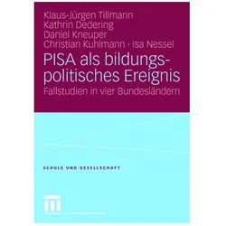 PISA als bildungspolitisches Ereignis, Fachbücher von Klaus-Jürgen Tillmann, Kathrin Dedering, Christian Kuhlmann, Isa Nessel, Daniel Kneuper