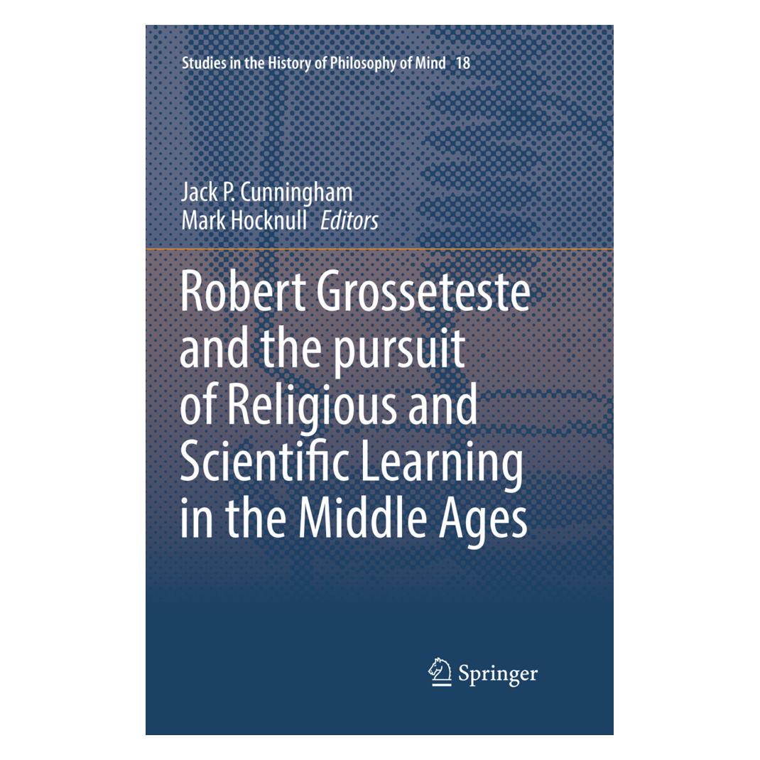 Springer Robert Grosseteste and the pursuit of Religious and Scientific Learning in the Middle Ages (Englisch, Softcover, Cunningham, Jack P., Jack/Hocknull, Mark Hocknull) (56002419)