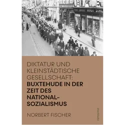 Buxtehude in der Zeit des Nationalsozialismus, Fachbücher von Norbert Fischer