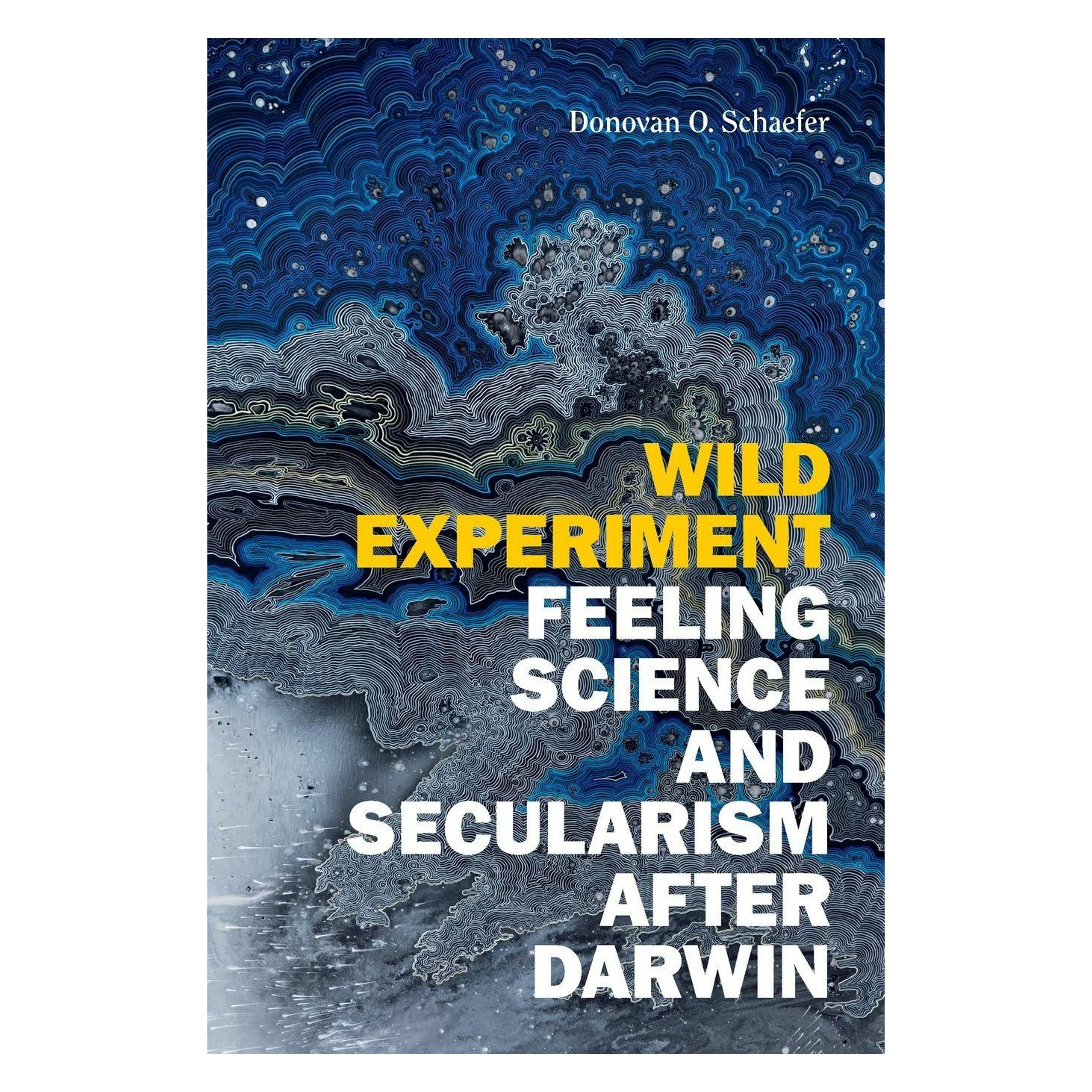 Duke Univ Pr Wild Experiment: Feeling Science and Secularism after Darwin (Englisch) (45472476)