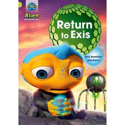 Project X: Alien Adventures: Lime: Return to Exis, Taschenbuch von Tony Bradman, Oxford University Press, 978-0-19-849352-5