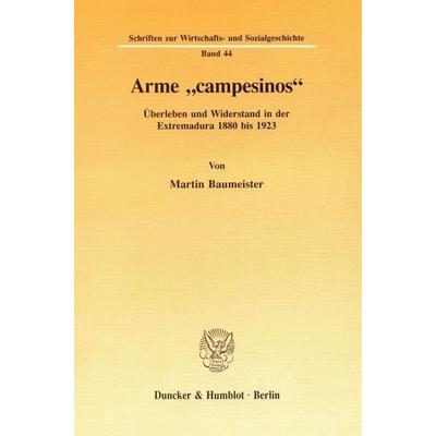 Arme 'campesinos'.; Taschenbuch von Martin Baumeister, Duncker & Humblot, 978-3-428-08158-5