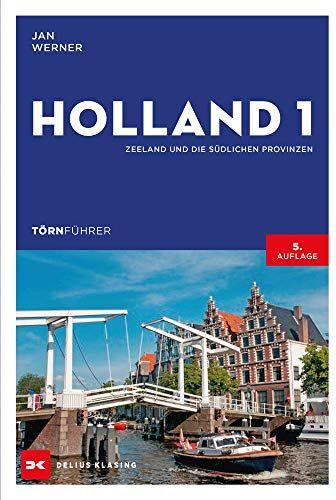 Jan Werner - Törnführer Holland 1: Zeeland und die südlichen Provinzen - Preis vom 04.10.2026 03:51:26 h