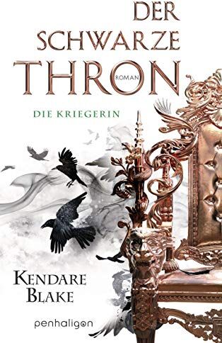 Kendare Blake - Der Schwarze Thron 3 - Die Kriegerin: Roman - Preis vom 09.10.2026 07:28:09 h