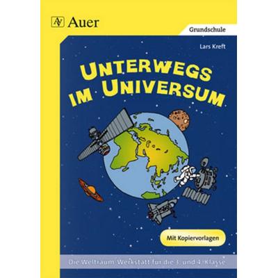 Unterwegs im Universum, Geheftet von Lars Kreft, Auer Verlag in der AAP Lehrerwelt GmbH