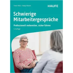 Schwierige Mitarbeitergespräche, Fachbücher von Nadja Raslan, Franz Hölzl
