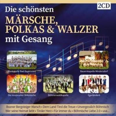 Die schönsten Märsche,Polkas u.Walzer mit Gesang - Various, CD