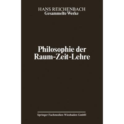Philosophie der Raum-Zeit-Lehre, Taschenbuch von Hans Reichenbach, Vieweg & Teubner, 978-3-528-08362-5
