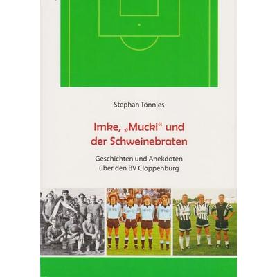 Imke, 'Mucki' und der Schweinebraten, Taschenbuch von Stephan Tönnies, Isensee, Florian, GmbH, 978-3-7308-2228-9