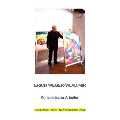 Reihe · New Gilgamesh Dawn / Erich Weger-Wladimir, Taschenbuch von Thomas Weger, Epubli, 978-3-7502-4197-8