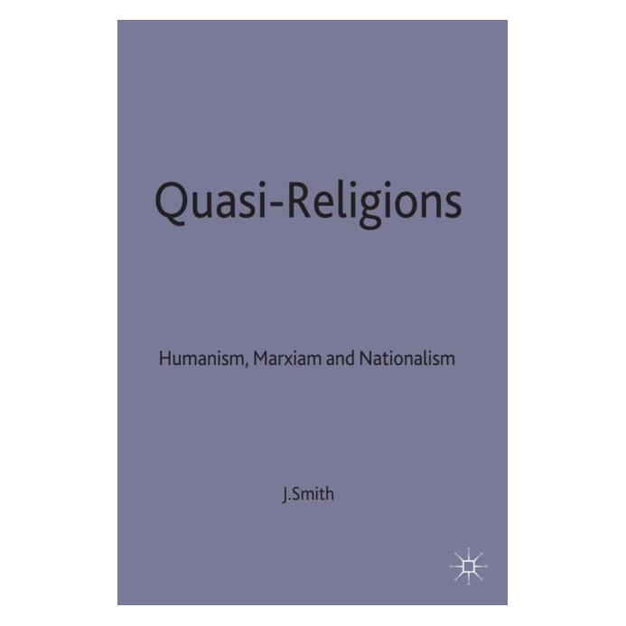 Palgrave Macmillan Uk Quasi-Religions (Englisch, Hardcover, John E Smith, John E. Smith) (9780333539811)