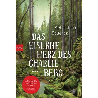 Das eiserne Herz des Charlie Berg, Taschenbuch von Sebastian Stuertz, btb, 978-3-442-77158-5