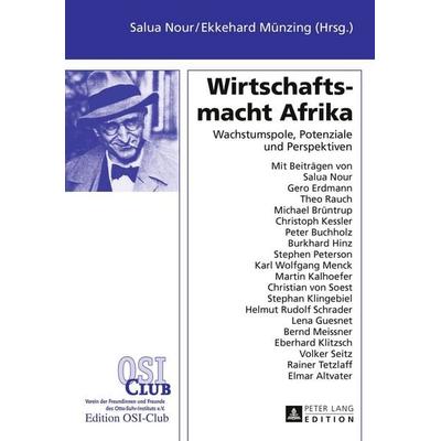 Wirtschaftsmacht Afrika, Taschenbuch von , Peter Lang GmbH, Internationaler Verlag der Wissenschaften, 978-3-631-61177-7