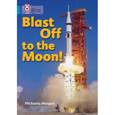 Blast Off to the Moon, Taschenbuch von Michaela Morgan, HarperCollins, 978-0-00-732925-0