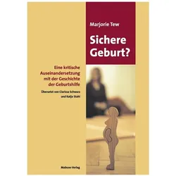Sichere Geburt?, Fachbücher von Katja Stahl, Clarissa Schwarz, Marjorie Tew