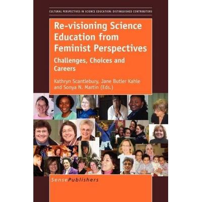 Re-Visioning Science Education from Feminist Perspectives, Taschenbuch von , Brill, 978-94-6091-084-5