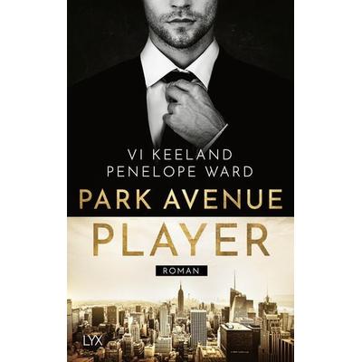Park Avenue Player, Taschenbuch von Vi Keeland,Penelope Ward, Lyx