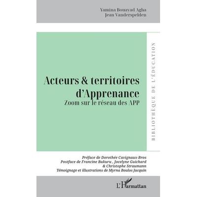 Acteurs et territoires d'Apprenance; Taschenbuch von Yamina Bouayad Agha,Jean Vanderspelden, Harmattan, 978-2-14-049195-5