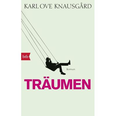 Träumen, Taschenbuch von Karl Ove Knausgard, btb