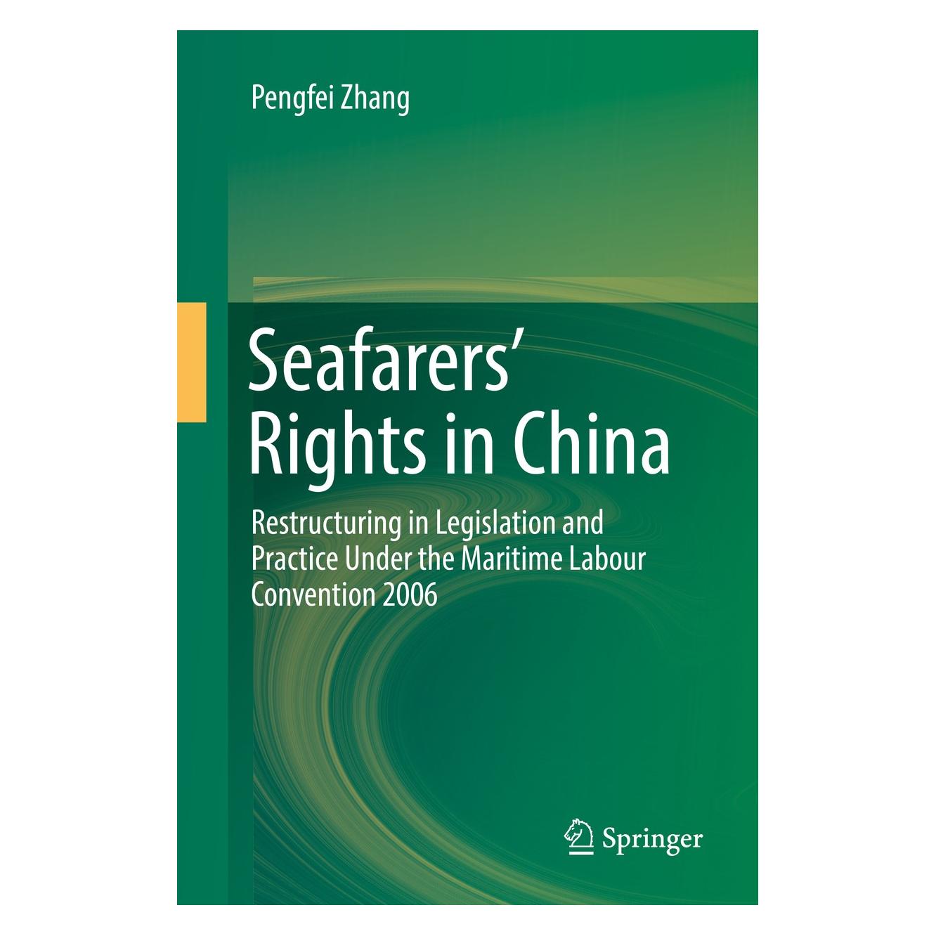 Springer Zhang:Seafarers Rights in China (Englisch, Hardcover, Pengfei Zhang) (9783319436197)