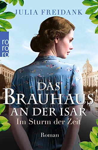 Julia Freidank - Das Brauhaus an der Isar: Im Sturm der Zeit (Die Brauhaus-Saga, Band 2) - Preis vom 09.10.2026 07:28:09 h