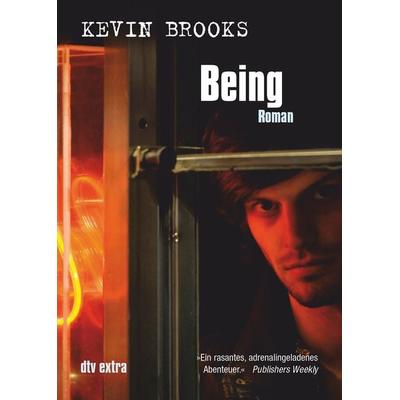 Being, Taschenbuch von Kevin Brooks, dtv