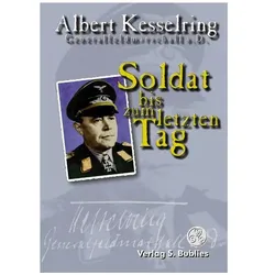 Soldat bis zum letzten Tag, Fachbücher von Albert Kesselring