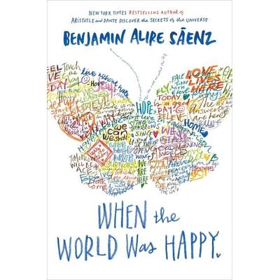 When the World Was Happy, Gebundene Ausgabe von Benjamin Alire Sáenz, Harper Collins (US)