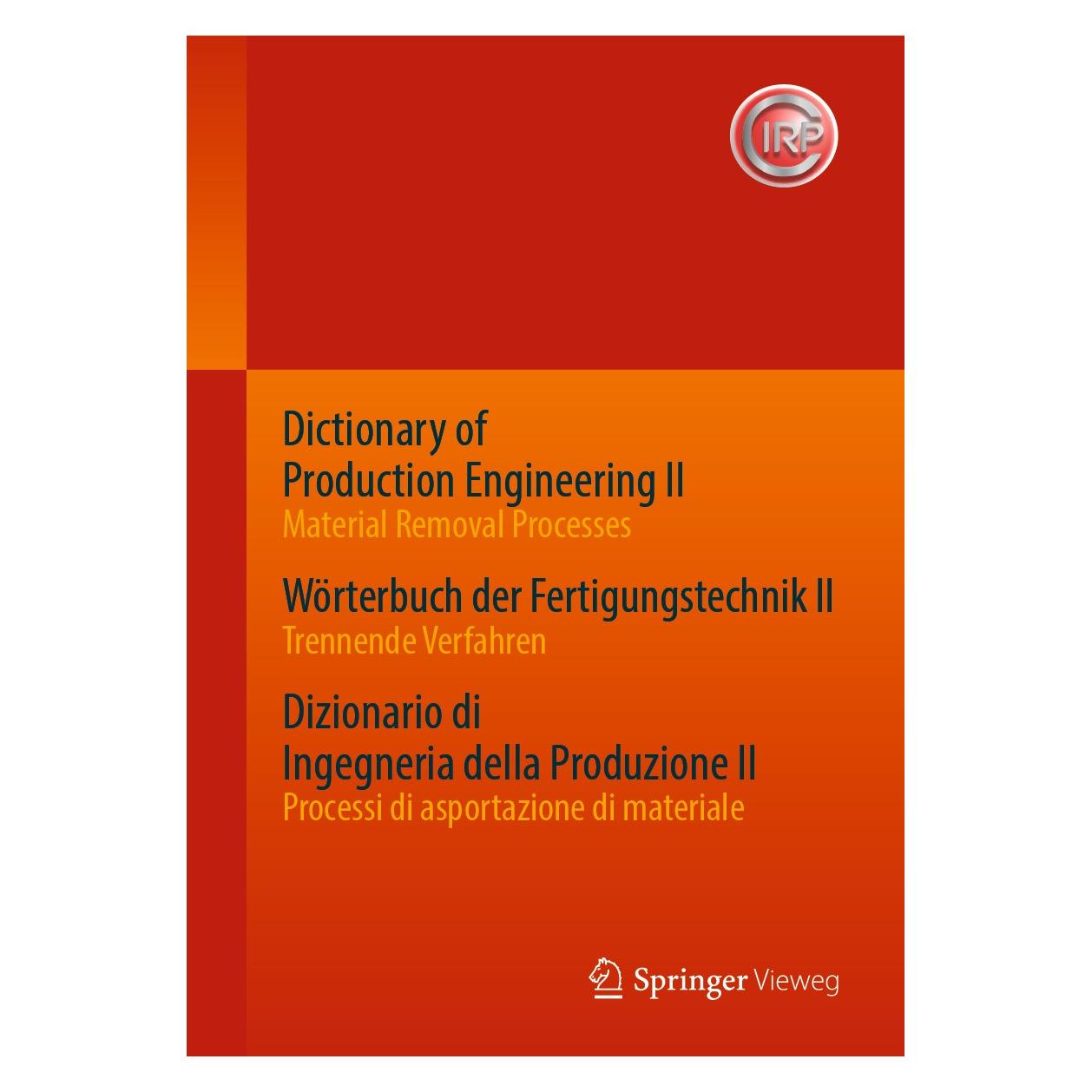 Springer Dictionary of Production Engineering II (Deutsch, Hardcover, CIRP) (9783662533352)