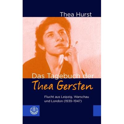 Das Tagebuch der Thea Gersten, Taschenbuch von Thea Hurst, Evangelische Verlagsanstalt, 978-3-374-07459-4