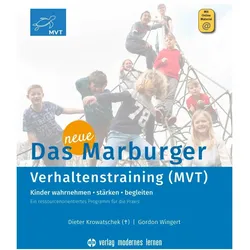 Das neue Marburger Verhaltenstraining (MVT), Schulbücher von Caterina Gawrilow, Friederike Blume, Florian Erle, Sabrina Lorrig, Gordon Wingert, Dieter Krowatschek