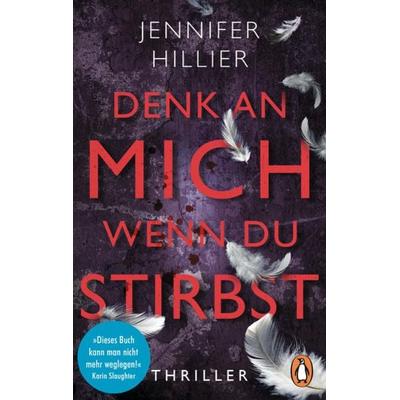 Denk an mich, wenn du stirbst, Taschenbuch von Jennifer Hillier, Penguin