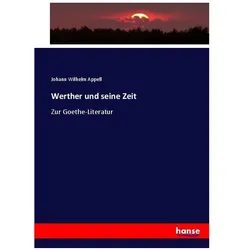 Werther und seine Zeit, Fachbücher von Johann Wilhelm Appell