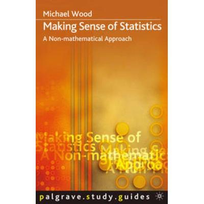 Making Sense of Statistics, Taschenbuch von Michael Wood, Macmillan Education Elt, 978-1-4039-0107-1