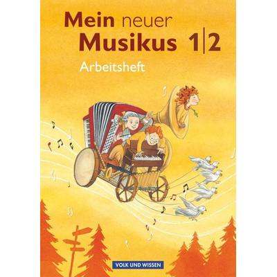 Mein neuer Musikus 1./2. Schuljahr - Arbeitsheft -